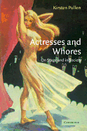 Actresses and Whores: On Stage and in Society