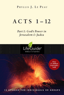 Acts 1-12: Part 1: God's Power in Jerusalem and Judea