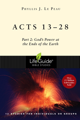 Acts 13-28: Part 2: God's Power at the Ends of the Earth - Le Peau, Phyllis J
