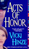 Acts of Honor - Hinze, Vicki