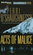 Acts of Malice - O'Shaughnessy, Perri, and Merlington, Laural (Read by)
