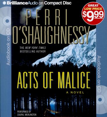 Acts of Malice - O'Shaughnessy, Perri, and Merlington, Laural (Read by), and Fredricks, Dick (Read by)