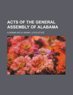 Acts of the General Assembly of Alabama