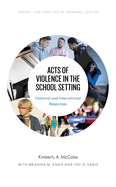Acts of Violence in the School Setting: National and International Responses