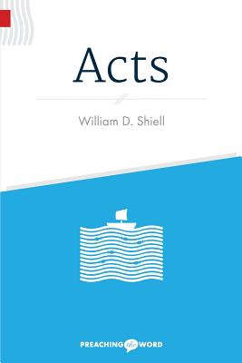 Acts - Shiell, William D