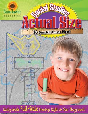 Actual Size-Social Studies: Easily Create Full-Scale Drawings Right on Your Playground! - Sunflower Education