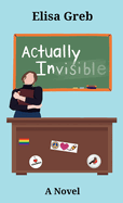 Actually Invisible