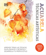 Acuarela (Artist's Watercolor Techniques): T(c)Cnicas Artisticas