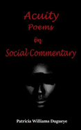 Acuity: Poems on Social Commentary