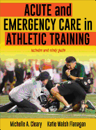 Acute and Emergency Care in Athletic Training