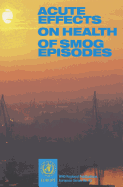 Acute Effects on Health of Smog Episodes