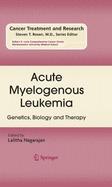 Acute Myelogenous Leukemia: Genetics, Biology, and Therapy - Nagarajan, Lalitha