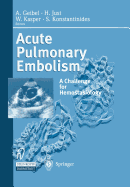 Acute Pulmonary Embolism: A Challenge for Hemostasiology