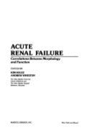 Acute renal failure correlations between morphology and function