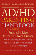Ad/Hd Parenting Handbook: Practical Advice for Parents From Parents