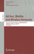 AD-HOC, Mobile and Wireless Networks: 10th International Conference, ADHOC-NOW 2011, Paderborn, Germany, July 18-20, 2011, Proceedings