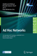 Ad Hoc Networks: 5th International ICST Conference, ADHOCNETS 2013, Barcelona, Spain, October 2013, Revised Selected Papers