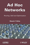 Ad Hoc Networks: Routing, Qos and Optimization - Frikha, Mounir