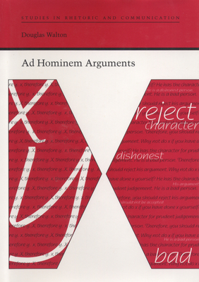 Ad Hominem Arguments - Walton, Douglas, Mr.