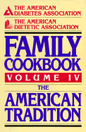 ADA Family Cookbook - American Dietetic Association, and American Diatetic Association, and ADA