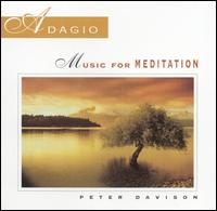 Adagio: Music for Meditation - Peter Davison
