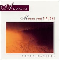 Adagio: Music for Tai Chi - Peter Davison