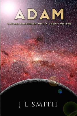 Adam: A Close Encounter with a Cosmic Visitor - Smith, J L