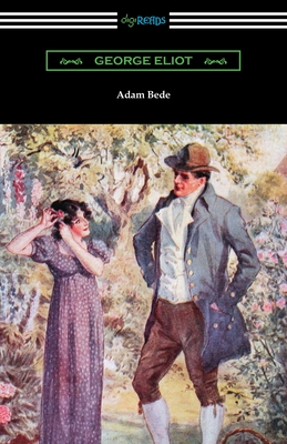 Adam Bede - Eliot, George