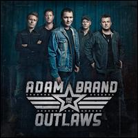 Adam Brand & the Outlaws - Adam Brand & the Outlaws