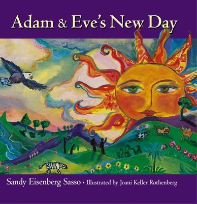 Adam & Eve's New Day - Sasso, Sandy Eisenberg, Rabbi