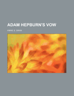 Adam Hepburn's Vow