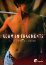 Adam in Fragments - Calvin Picou; Omar Salas Zamora