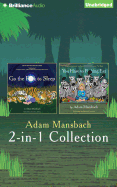 Adam Mansbach - Go the F**k to Sleep and You Have to F**king Eat 2-In-1 Collection
