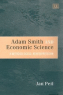 Adam Smith and Economic Science: A Methodological Reinterpretation
