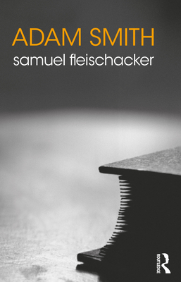 Adam Smith - Fleischacker, Samuel