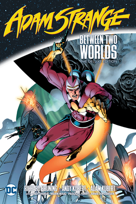 Adam Strange: Between Two Worlds the Deluxe Edition - Bruning, Richard, and Diggle, Andy