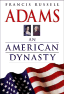 Adams: An American Dynasty