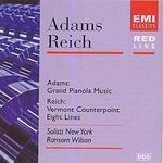 Adams: Grand Pianola Music; Reich: Vermont Counterpoint; Eight Lines - 