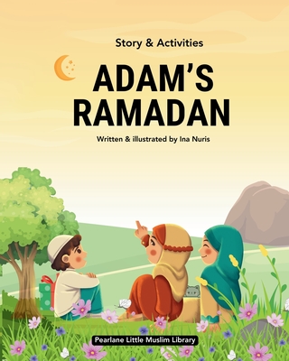 Adam's Ramadan - Nuris, Ina