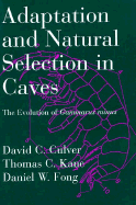 Adaptation and Natural Selection in Caves: The Evolution of Gammarus Minus