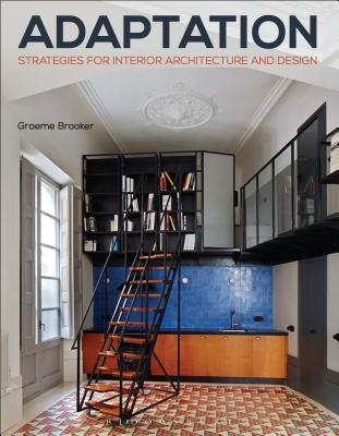 Adaptation Strategies for Interior Architecture and Design - Brooker, Graeme