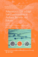 Adaptation to Life at High Salt Concentrations in Archaea, Bacteria, and Eukarya