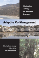Adaptive Co-Management: Collaboration, Learning, and Multi-Level Governance