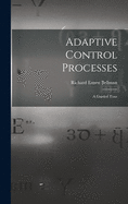 Adaptive Control Processes: a Guided Tour
