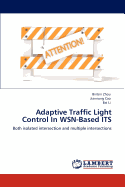 Adaptive Traffic Light Control in Wsn-Based Its