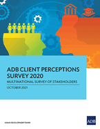 Adb Client Perceptions Survey 2020: Multinational Survey of Stakeholders