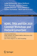 Adbis, Tpdl and Eda 2020 Common Workshops and Doctoral Consortium: International Workshops: Doing, Madeisd, Skg, Bbigap, Simpda, Aiminscience 2020 and Doctoral Consortium, Lyon, France, August 25-27, 2020, Proceedings