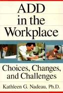 Add in the Workplace: Choices, Changes, and Challenges