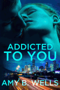 Addicted to You