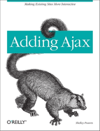 Adding Ajax: Making Existing Sites More Interactive